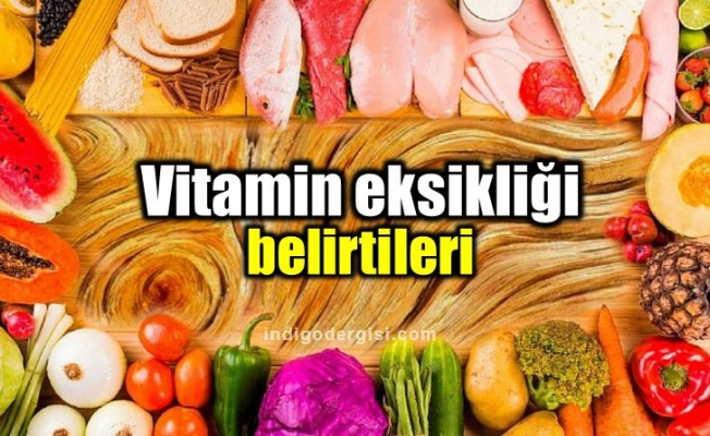 'Vitamin eksikliğidir” deyip geçmeyin!